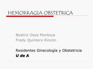 HEMORRAGIA OBSTETRICA