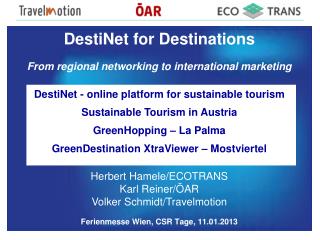 DestiNet for Destinations From regional networking to international marketing
