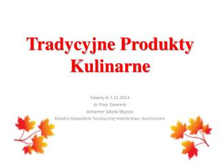 Tradycyjne Produkty K ulinarne