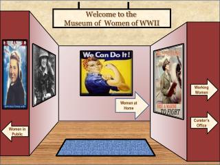 Welcome to the Museum of Women of WWII