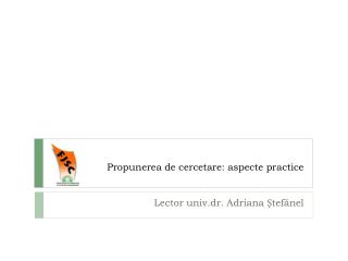 Propunerea de cercetare: aspecte practice