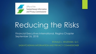 Reducing the Risks Financial Executives International, Regina Chapter September 26, 2018