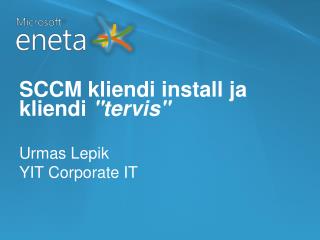 SCCM kliendi install ja kliendi &quot;tervis&quot;