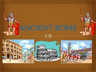 ANCIENT ROME