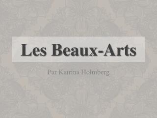 Les Beaux-Arts