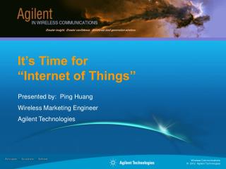 It’s Time for “Internet of Things”