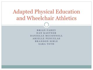 Adapted Physical Education and Wheelchair Athletics