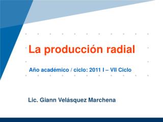 La producción radial