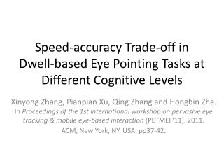 Speed-accuracy Trade-off in Dwell-based Eye Pointing Tasks at Different Cognitive Levels