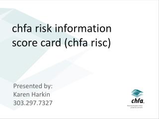 chfa risk information score card (chfa risc)