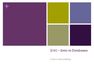 2141 – Intro to Databases