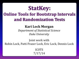 StatKey: Online Tools for Bootstrap Intervals and Randomization Tests