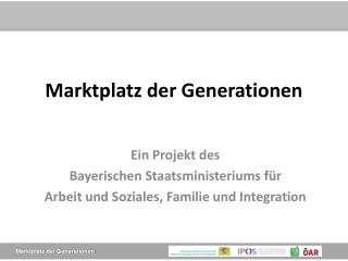 Marktplatz der Generationen