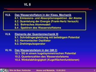 VL8.	 Das Wasserstoffatom in der Klass. Mechanik