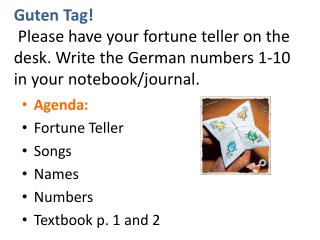 Agenda: Fortune Teller Songs Names Numbers Textbook p. 1 and 2