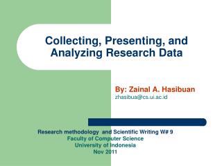 Collecting, Presenting, and Analyzing Research Data