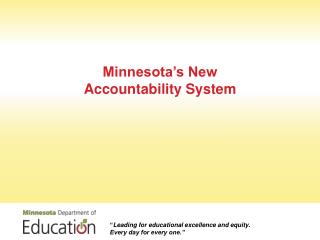 Minnesota’s New Accountability System