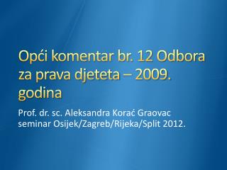 Opći komentar br. 12 Odbora za prava djeteta – 2009. godina