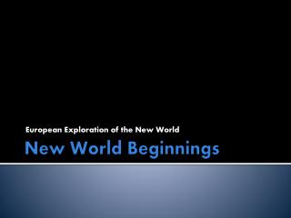 New World Beginnings