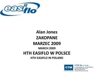 Alan Jones ZAKOPANE MARZEC 2009 MARCH 2009 HTH EASIFLO W POLSCE HTH EASIFLO IN POLAND