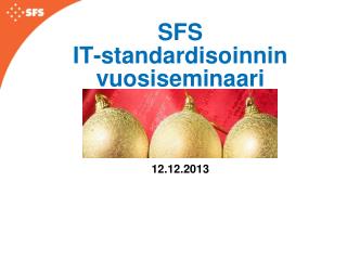 SFS IT-standardisoinnin vuosiseminaari
