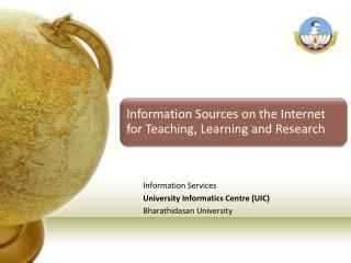 Information Services University Informatics Centre (UIC) Bharathidasan University