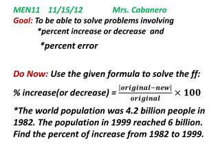 *percent error Do Now: Use the given formula to solve the ff :