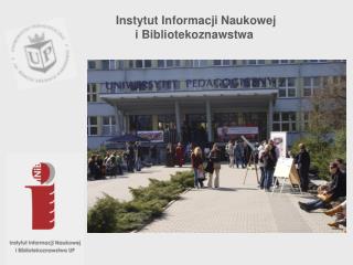 Instytut Informacji Naukowej i Bibliotekoznawstwa