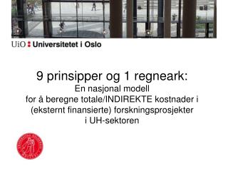 9 prinsipper og 1 regneark: En nasjonal modell for å beregne totale/INDIREKTE kostnader i