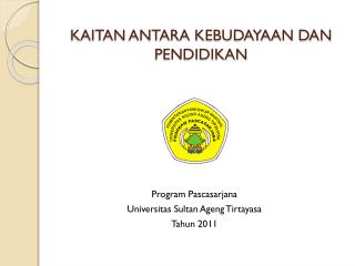 KAITAN ANTARA KEBUDAYAAN DAN PENDIDIKAN