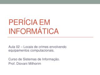 PERÍCIA EM INFORMÁTICA