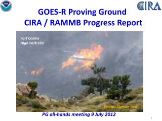 GOES-R Proving Ground CIRA / RAMMB Progress Report