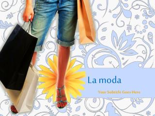 La moda