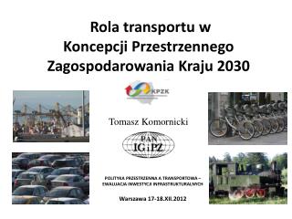 Rola transportu w Koncepcji Przestrzennego Zagospodarowania Kraju 2030