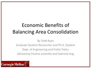 Economic Benefits of Balancing Area Consolidation