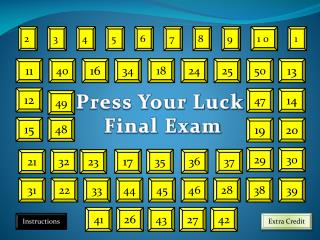 Press Your Luck Final Exam