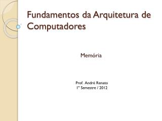 Fundamentos da Arquitetura de Computadores