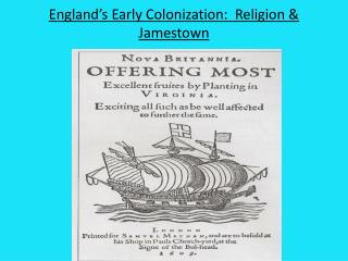 England’s Early Colonization: Religion &amp; Jamestown