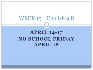 WEEK 15 English 9 B