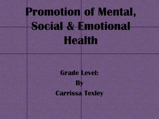 Promotion of Mental, Social &amp; Emotional Health