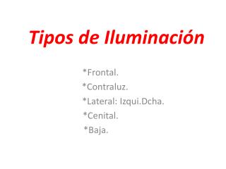 Tipos de Iluminación