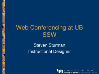 Web Conferencing at UB SSW