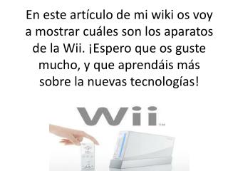 LOS APARTATOS DE LA WII