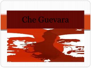 Che Guevara