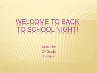 Welcome to Back to School Night!