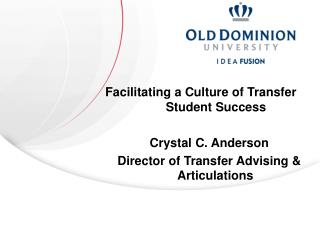 Facilitating a Culture of Transfer 		Student Success Crystal C. Anderson