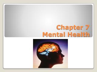 Chapter 7 Mental Health
