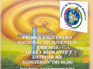PRIMER ENCUENTRO NACIONAL DE JUVENTUD PMH 2013