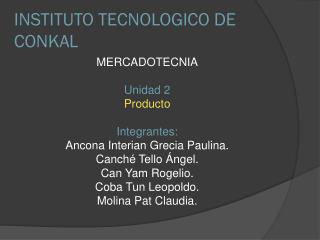 INSTITUTO TECNOLOGICO DE CONKAL