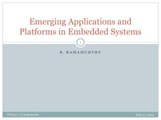 Emerging Applications and Platforms in Embedded Systems